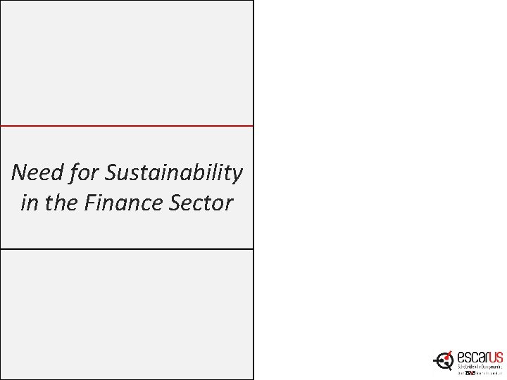Need for Sustainability in the Finance Sector 
