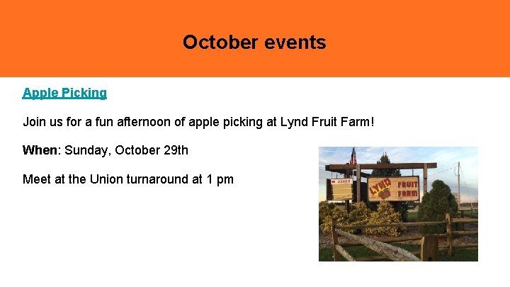 October events Apple Picking Join us for a fun afternoon of apple picking at