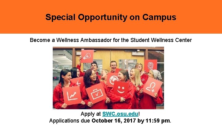 Special Opportunity on Campus Become a Wellness Ambassador for the Student Wellness Center Apply