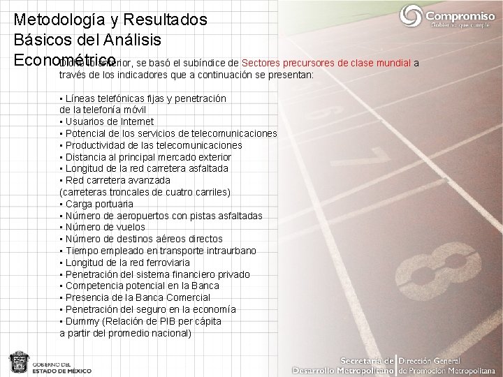 Metodología y Resultados Básicos del Análisis Econométrico Dicho lo anterior, se basó el subíndice