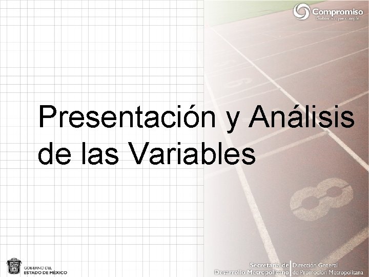 Presentación y Análisis de las Variables 