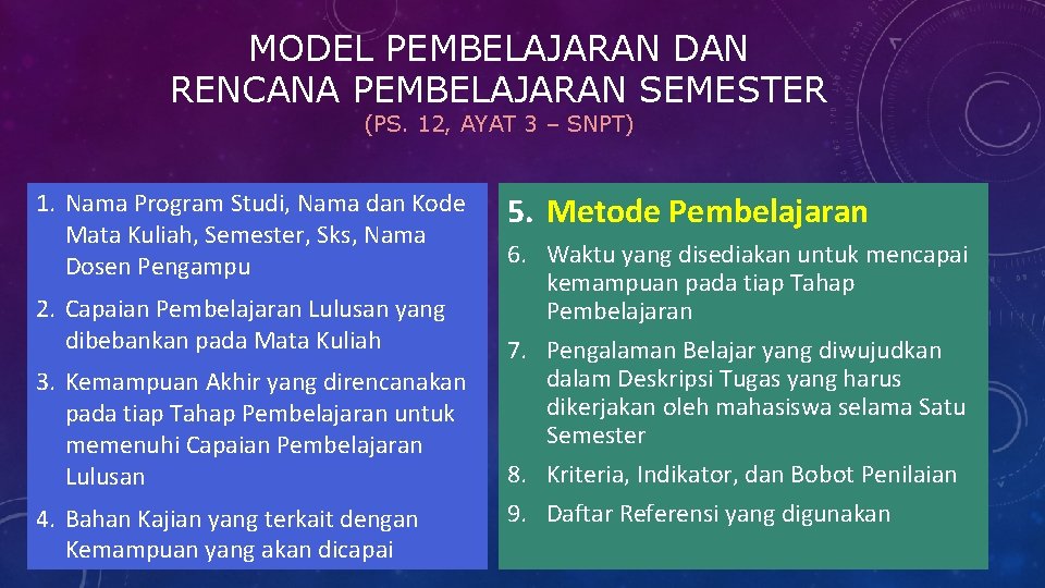 MODEL PEMBELAJARAN DAN RENCANA PEMBELAJARAN SEMESTER (PS. 12, AYAT 3 – SNPT) 1. Nama