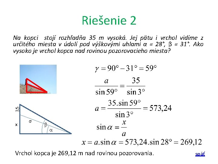 Riešenie 2 35 Na kopci stojí rozhľadňa 35 m vysoká. Jej pätu i vrchol