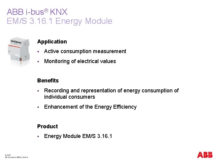 ABB i-bus® KNX EM/S 3. 16. 1 Energy Module Application § Active consumption measurement