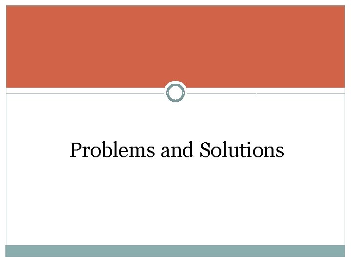 Problems and Solutions 