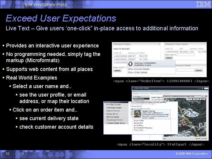 IBM Web. Sphere Portal Exceed User Expectations Live Text – Give users ‘one-click” in-place