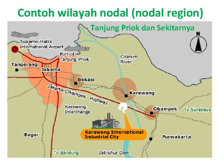 Contoh wilayah nodal (nodal region) Tanjung Priok dan Sekitarnya 