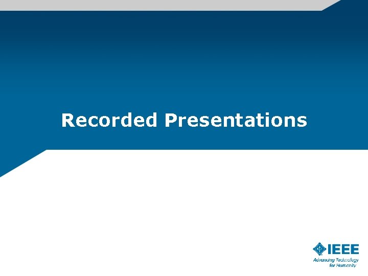 Recorded Presentations 