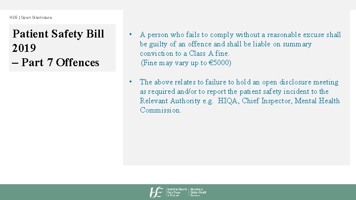 HSE | Open Disclosure Patient Safety Bill 2019 – Part 7 Offences • A
