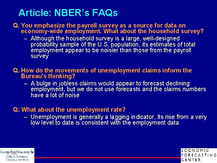 Article: NBER’s FAQs Q. You emphasize the payroll survey as a source for data