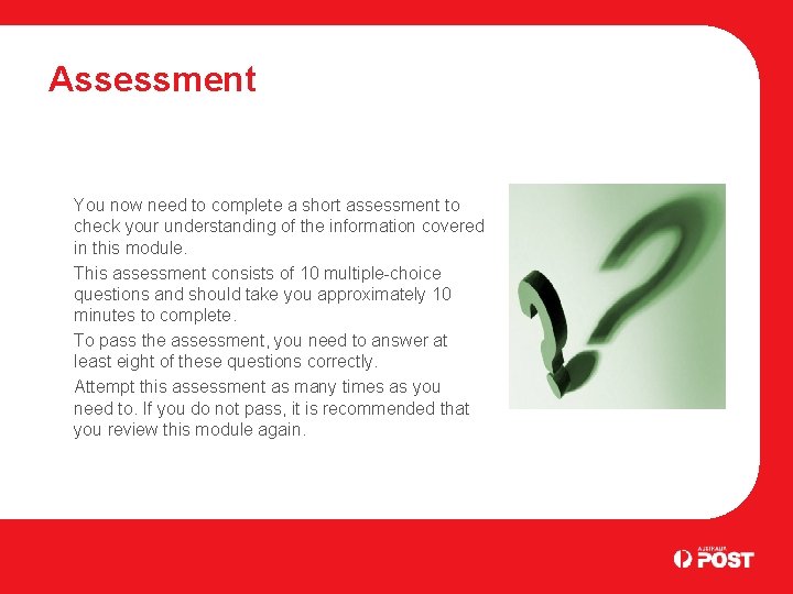 Assessment You now need to complete a short assessment to check your understanding of