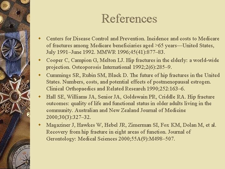 References w Centers for Disease Control and Prevention. Incidence and costs to Medicare of