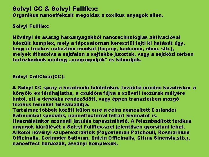 Solvyl CC & Solvyl Fullflex: Organikus nanoeffektált megoldás a toxikus anyagok ellen. Solvyl Fullflex: