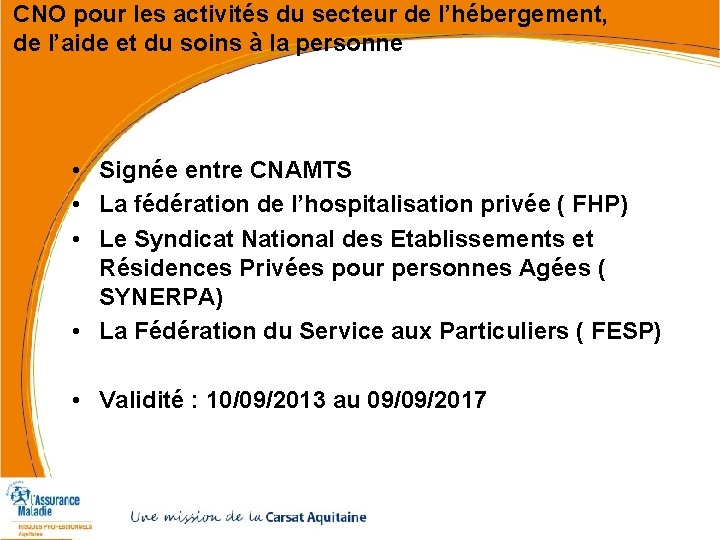 CNO pour les activités du secteur de l’hébergement, de l’aide et du soins à CNO pour les activités du secteur de l’hébergement, de l’aide et du soins à