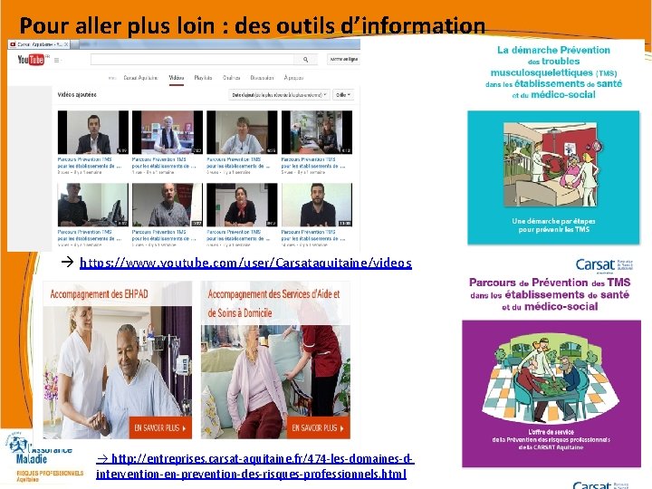 Pour aller plus loin : des outils d’information https: //www. youtube. com/user/Carsataquitaine/videos http: //entreprises. Pour aller plus loin : des outils d’information https: //www. youtube. com/user/Carsataquitaine/videos http: //entreprises.
