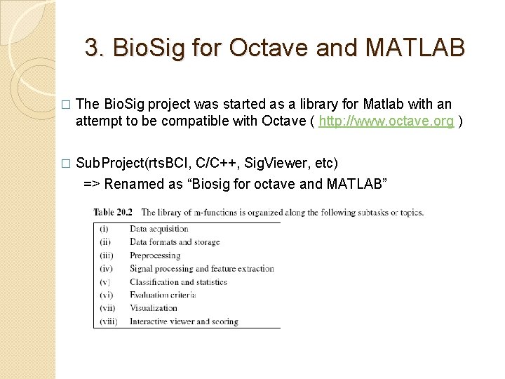 3. Bio. Sig for Octave and MATLAB � The Bio. Sig project was started
