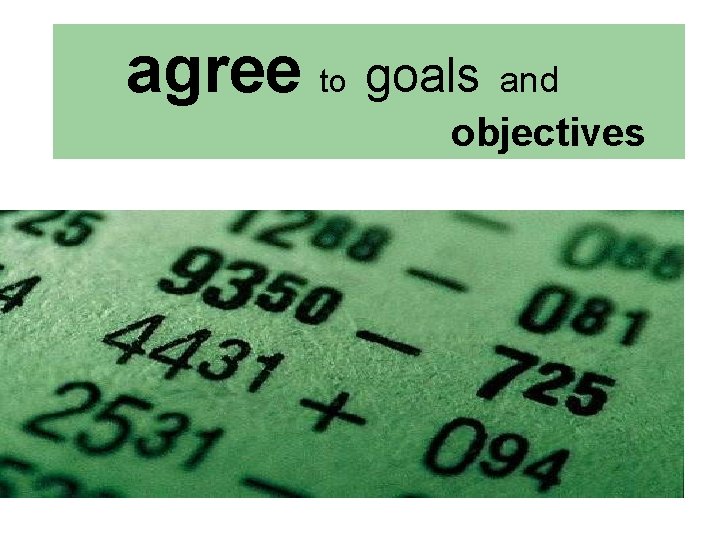agree to goals and objectives 
