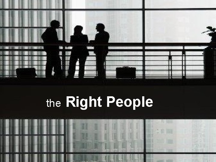 Collaborative Leadership the Right People 