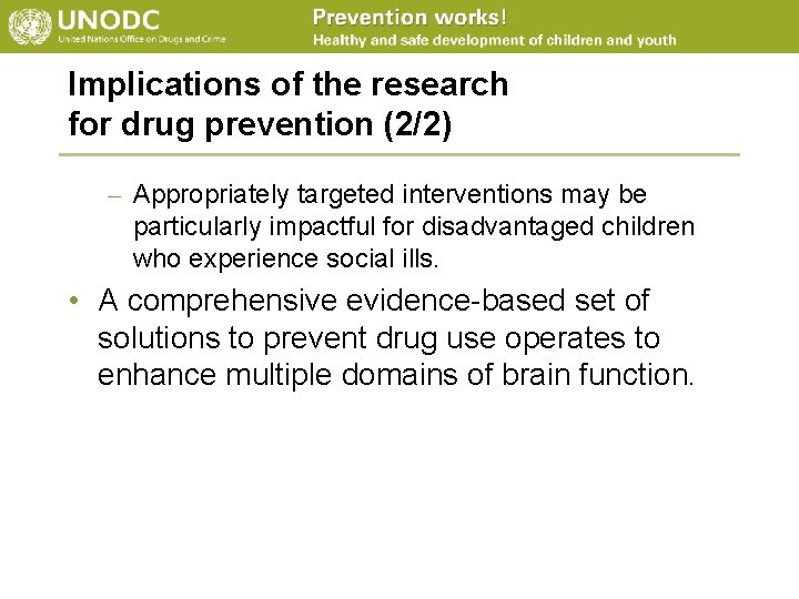 Implications of the research for drug prevention (2/2) – Appropriately targeted interventions may be
