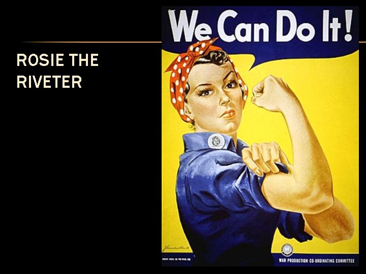 ROSIE THE RIVETER 