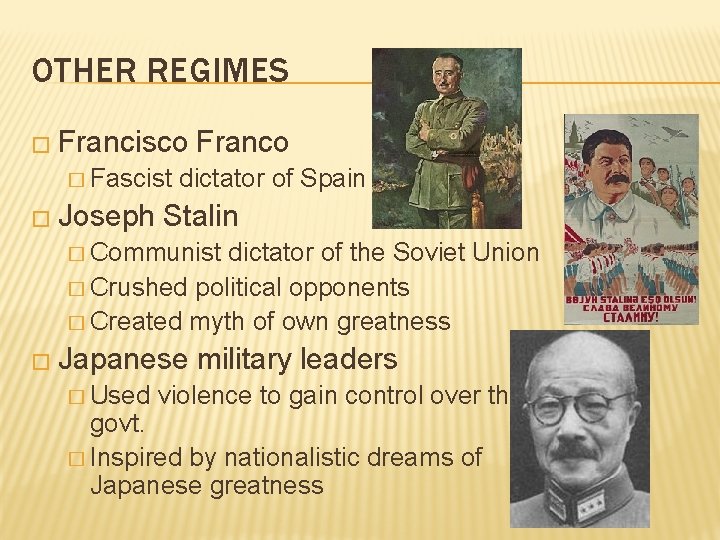 OTHER REGIMES � Francisco � Fascist � Joseph Franco dictator of Spain Stalin �