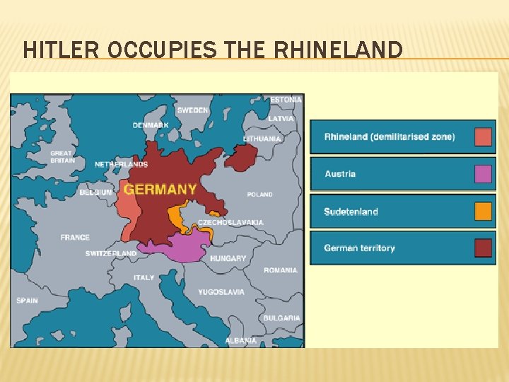 HITLER OCCUPIES THE RHINELAND 