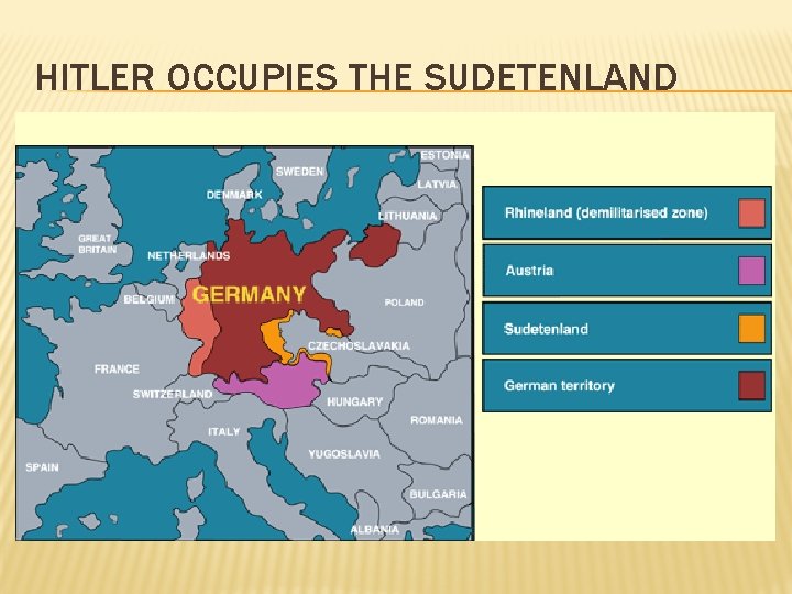 HITLER OCCUPIES THE SUDETENLAND 