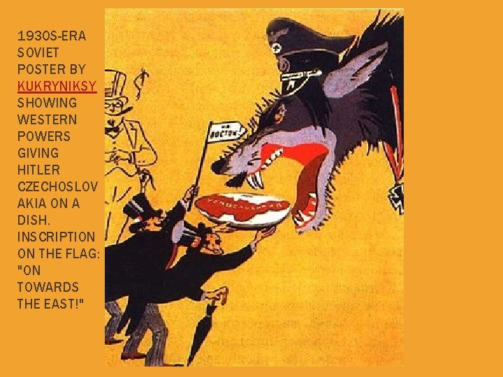 1930 S-ERA SOVIET POSTER BY KUKRYNIKSY SHOWING WESTERN POWERS GIVING HITLER CZECHOSLOV AKIA ON