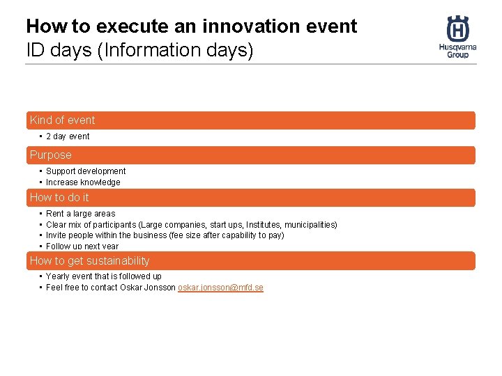 How to execute an innovation event ID days (Information days) Kind of event •