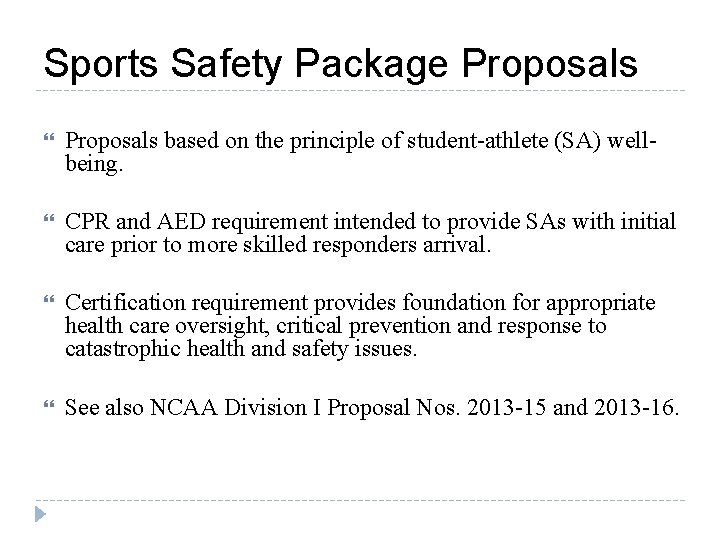 Sports Safety Package Proposals based on the principle of student-athlete (SA) wellbeing. CPR and