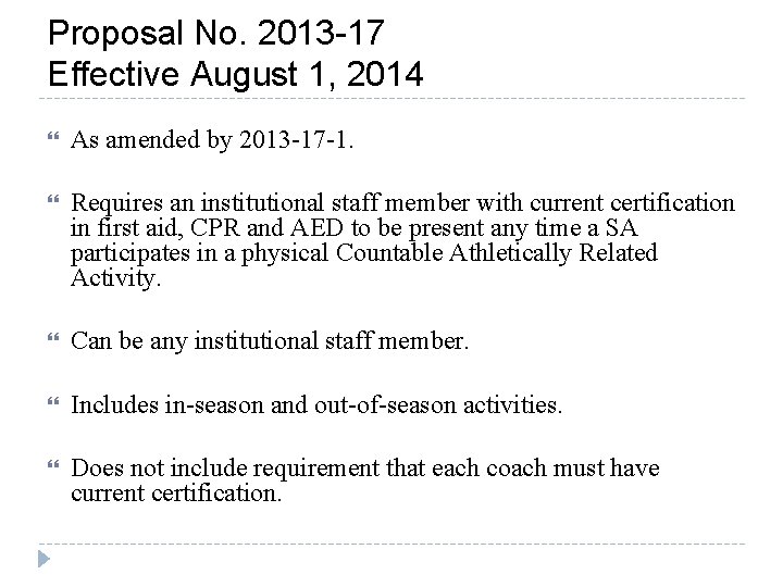 Proposal No. 2013 -17 Effective August 1, 2014 As amended by 2013 -17 -1.