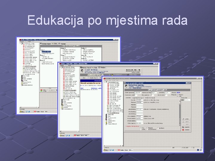 Edukacija po mjestima rada 