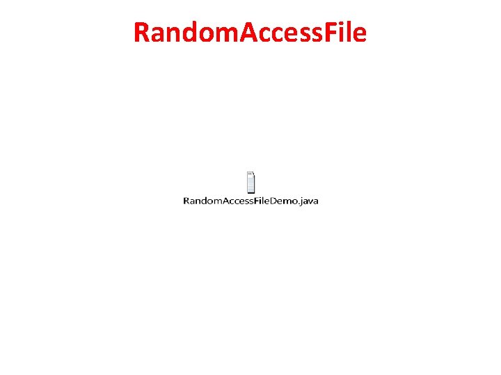 Random. Access. File 