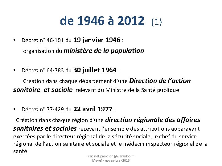 de 1946 à 2012 (1) • Décret n° 46 -101 du 19 janvier 1946