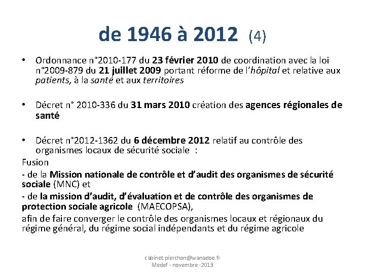 de 1946 à 2012 (4) • Ordonnance n° 2010 -177 du 23 février 2010