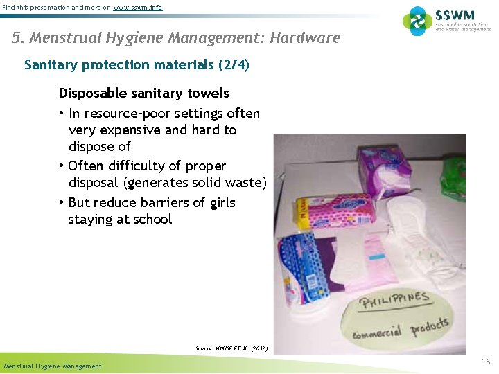 Find this presentation and more on www. sswm. info 5. Menstrual Hygiene Management: Hardware