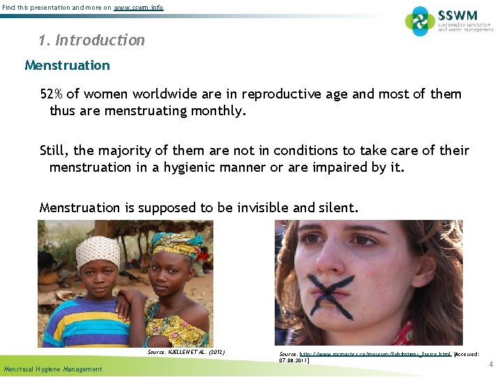 Find this presentation and more on www. sswm. info 1. Introduction Menstruation 52% of