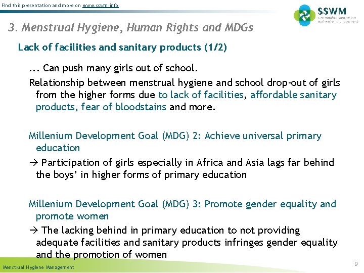 Find this presentation and more on www. sswm. info 3. Menstrual Hygiene, Human Rights