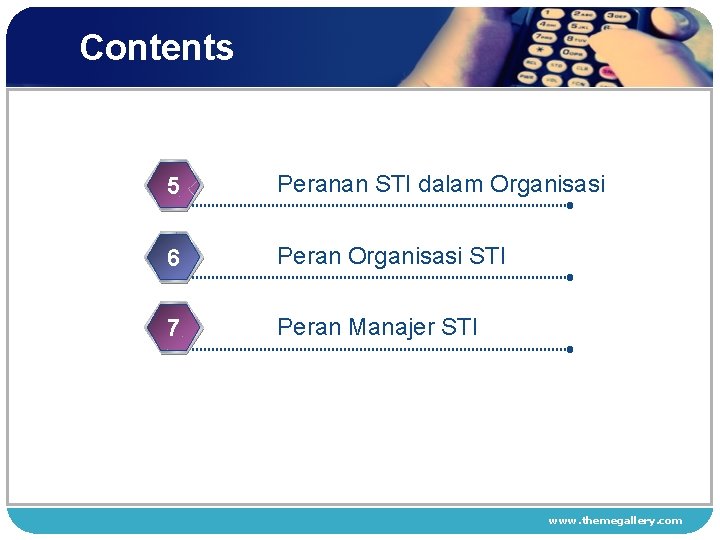 Contents 5 Peranan STI dalam Organisasi 6 Peran Organisasi STI 7 Peran Manajer STI