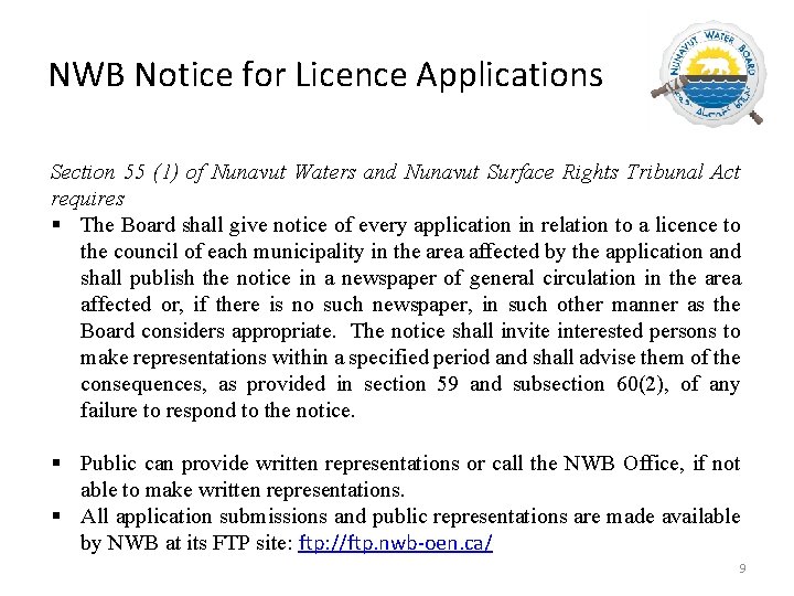 NWB Notice for Licence Applications Section 55 (1) of Nunavut Waters and Nunavut Surface