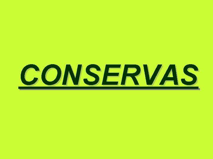 CONSERVAS 