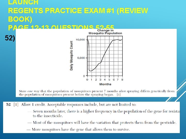 LAUNCH REGENTS PRACTICE EXAM #1 (REVIEW BOOK) PAGE 12 -13 QUESTIONS 52 -55 52)