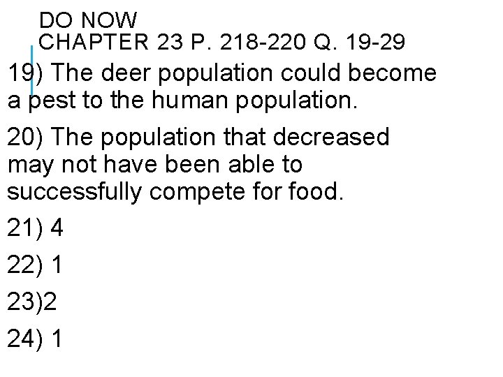 DO NOW CHAPTER 23 P. 218 -220 Q. 19 -29 19) The deer population