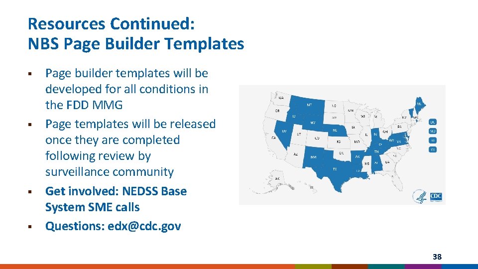 Resources Continued: NBS Page Builder Templates § § Page builder templates will be developed