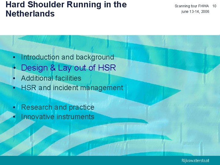 Hard Shoulder Running in the Netherlands • Introduction and background • Design & Lay