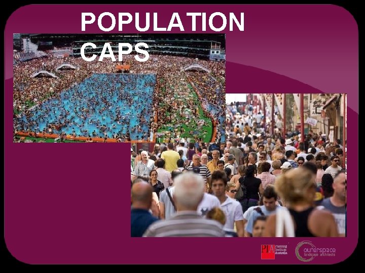 POPULATION CAPS 