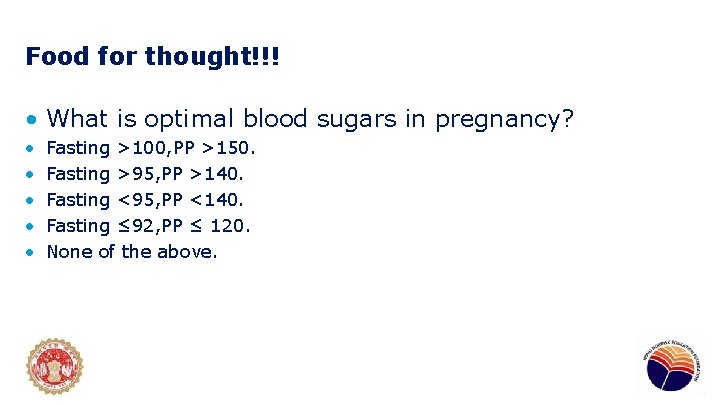 Food for thought!!! • What is optimal blood sugars in pregnancy? • • •