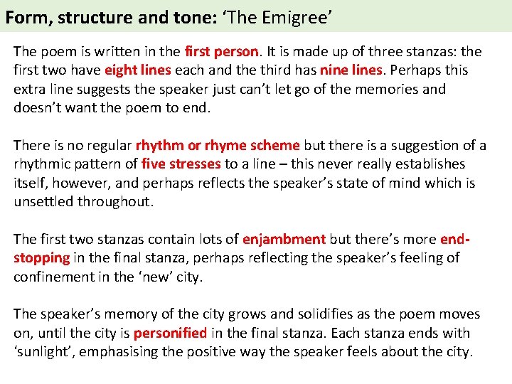  Form, structure and tone: ‘The Emigree’ The poem is written in the first