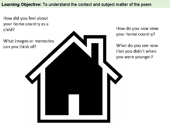  Learning Objective: To understand the context and subject matter of the poem How