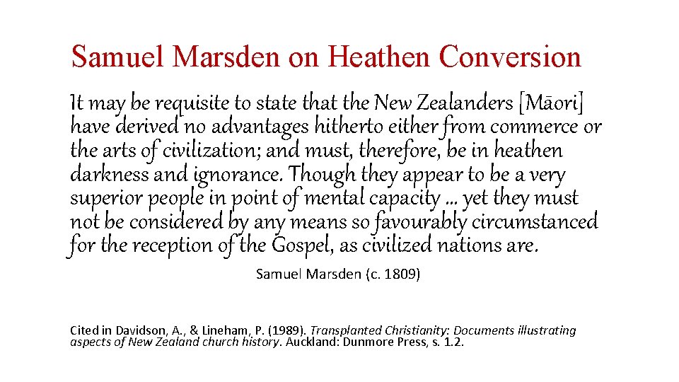 Samuel Marsden on Heathen Conversion It may be requisite to state that the New